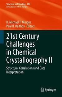 21st Century Challenges in Chemical Crystallography II