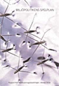 Miljöpolitikens spelplan : rapport från Miljöforskningsberedningen | 0:e upplagan