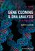 Gene Cloning and DNA Analysis