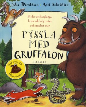 Pyssla med Gruffalon : bilder att färglägga, korsord, labyrinter och mycket | 1:a upplagan