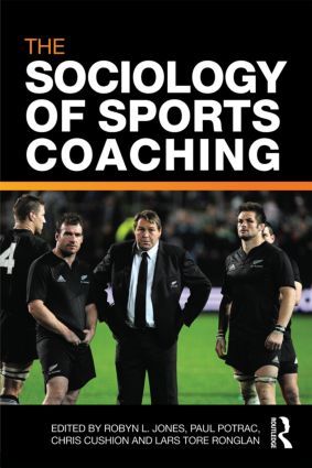 The Sociology of Sports Coaching | 0:e upplagan