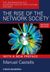 The Rise of the Network Society: The Information Age: Economy, Society, and