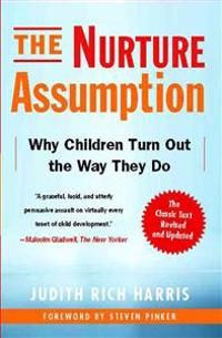 The Nurture Assumption: Why Children Turn Out the Way They Do | 2:a upplagan
