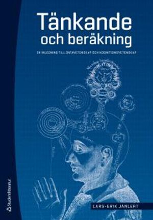 Tänkande och beräkning - En inledning till datavetenskap och kognitionsvetenskap |  2:e upplagan