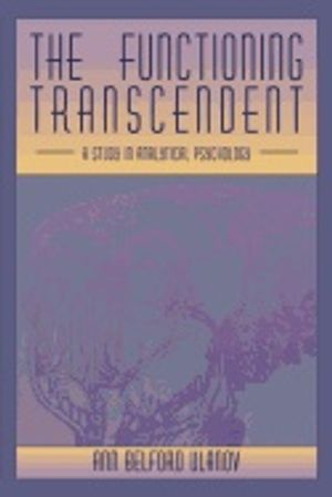 Functioning Transcendence : Study in Analytical Psychology