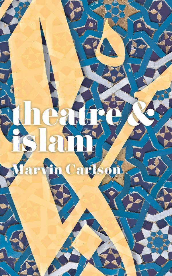 Theatre and Islam | 1:a upplagan