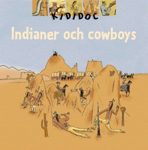 Indianer och cowboys | 1:a upplagan