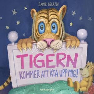 Tigern kommer att äta upp mig! | 1:a upplagan