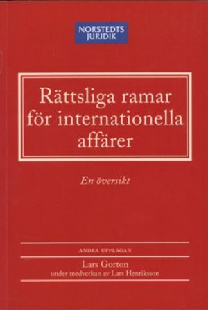 Rättsliga ramar för internationella affärer : En översikt |  2:e upplagan