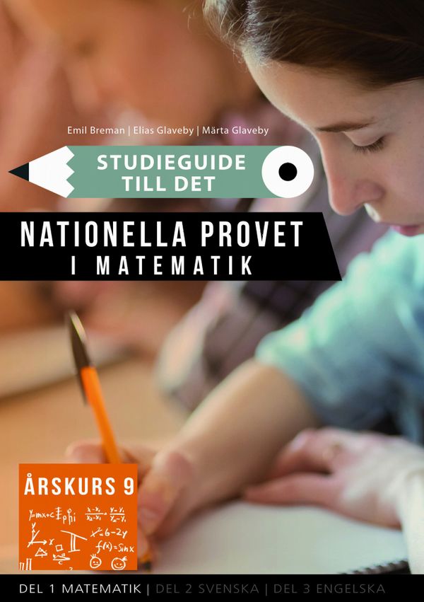 Den kompletta guiden till de nationella proven i årskurs 9 - Matematik | 0:e upplagan