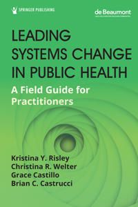 Leading Systems Change in Public Health | 1:a upplagan