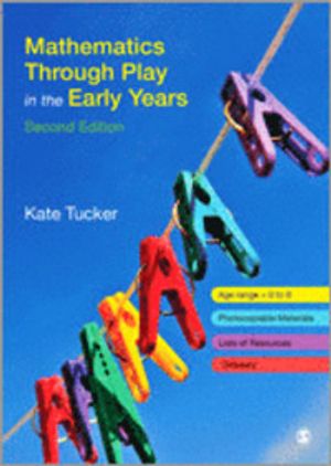 Mathematics Through Play in the Early Years |  2:e upplagan