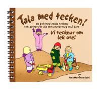 Vi tecknar om lek ute! : en bok med enkla tecken och gester för dig som pratar med små barn | 1:a upplagan