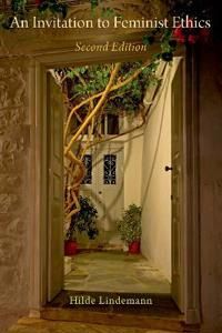 An Invitation to Feminist Ethics | 2:a upplagan