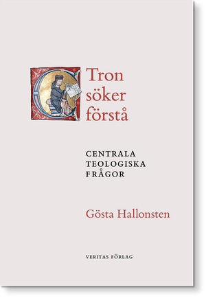 Tron söker förstå : centrala teologiska frågor | 1:a upplagan