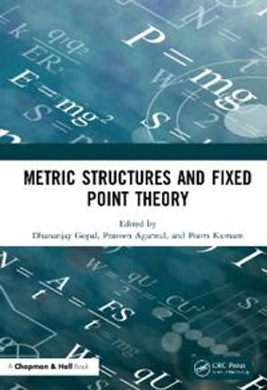 Metric Structures and Fixed Point Theory | 1:a upplagan