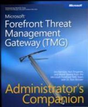 Microsoft Forefront Threat Management Gateway (TMG) Administrator's Compani | 1:a upplagan