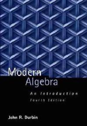 Modern Algebra: An Introduction, 4th Edition | 4:e upplagan