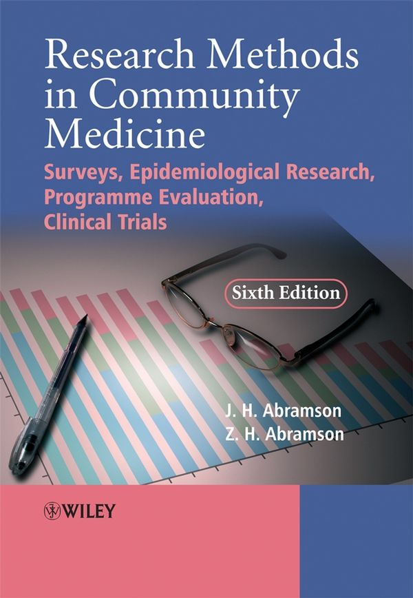 Research Methods in Community Medicine : Surveys, Epidemiological Research, | 6:e upplagan