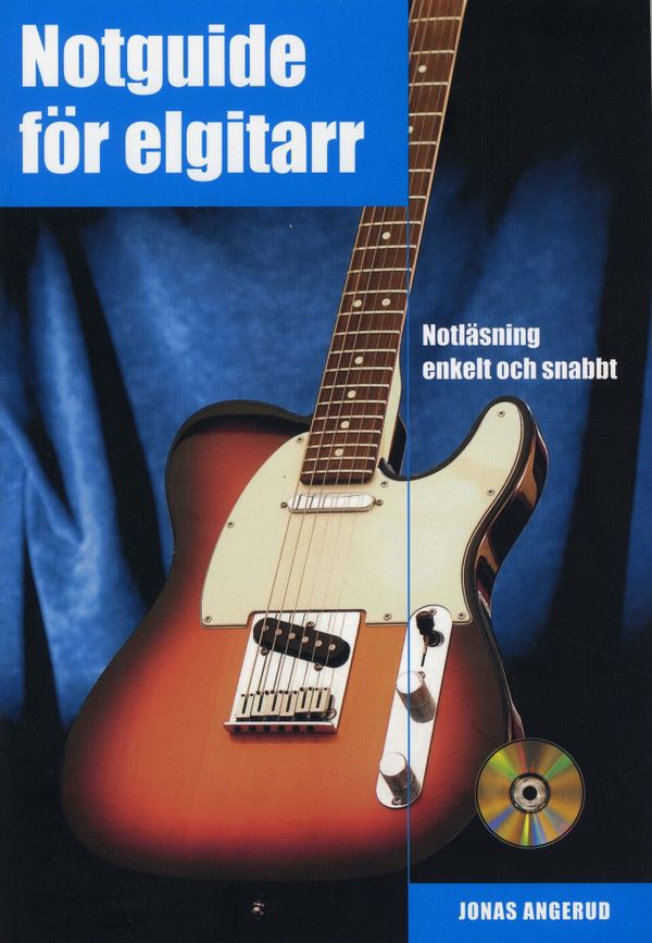Notguide för elgitarr : notläsning enkelt och snabbt inkl CD | 1:a upplagan