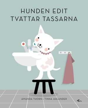 Hunden Edit tvättar tassarna | 1:a upplagan