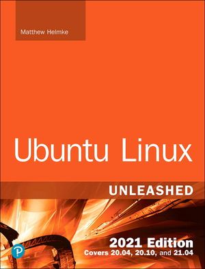 Ubuntu Linux Unleashed 2021 Edition | 14:e upplagan