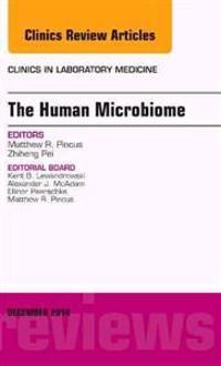 The Human Microbiome, An Issue of Clinics in Laboratory Medicine | 0:e upplagan