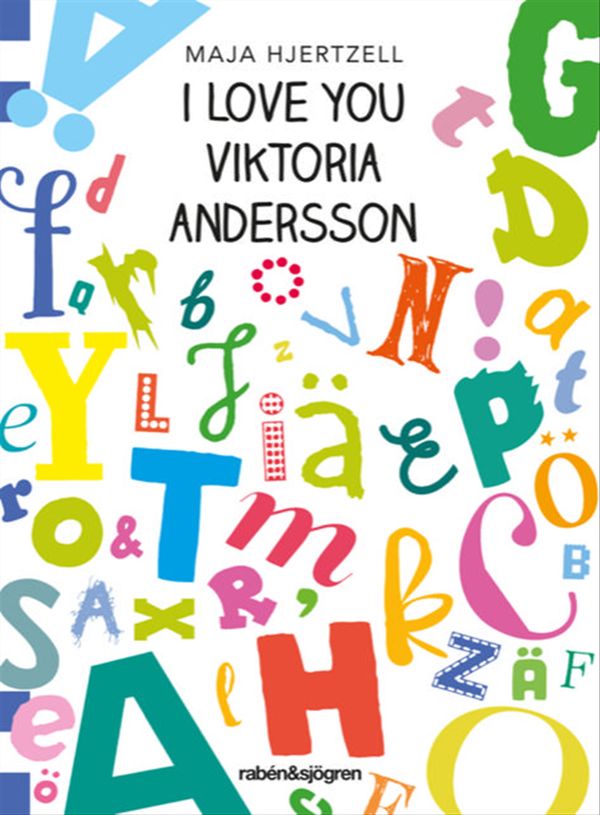 I love you Viktoria Andersson | 1:a upplagan