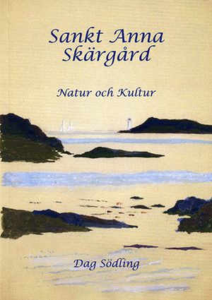 Sankt Anna skärgård : natur och kultur | 1:a upplagan