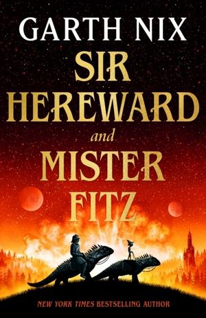 Sir Hereward and Mister Fitz