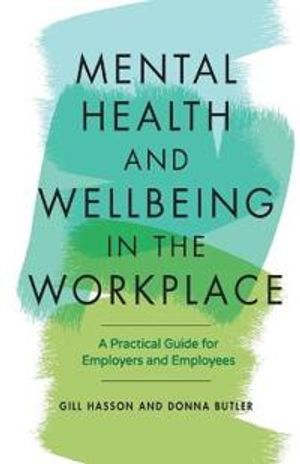 Mental Health and Wellbeing in the Workplace