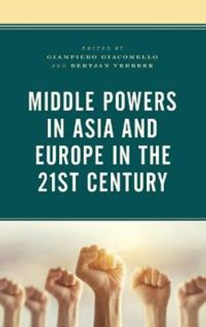 Middle Powers in Asia and Europe in the 21st Century