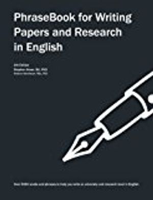 Phrasebook for Writing Papers and Research in English | 4:e upplagan