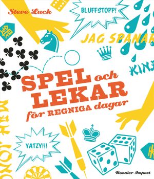 Spel och lekar för regniga dagar | 1:a upplagan