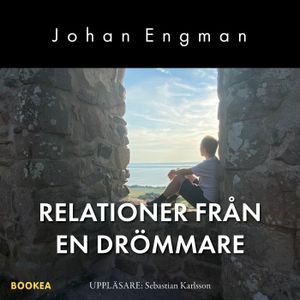 Relationer från en drömmare