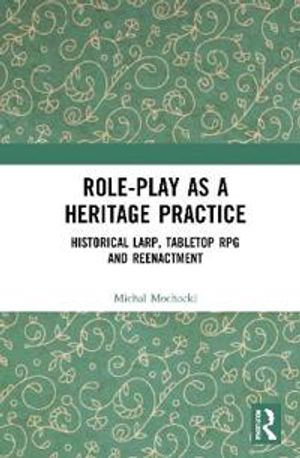 Role-play as a Heritage Practice | 1:a upplagan