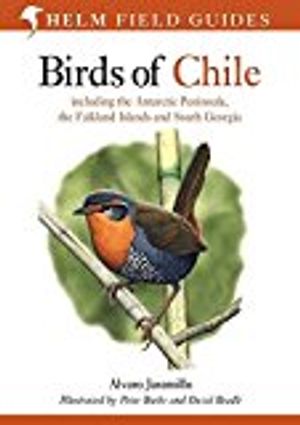 Birds of chile - including the antartic peninsular, the falkland islands an