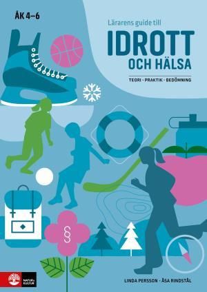 PREST-serien/Lärarens guide till Idrott och hälsa - teori, praktik, bedömni | 1:a upplagan