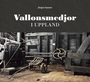 Vallonsmedjor i Uppland | 1:a upplagan