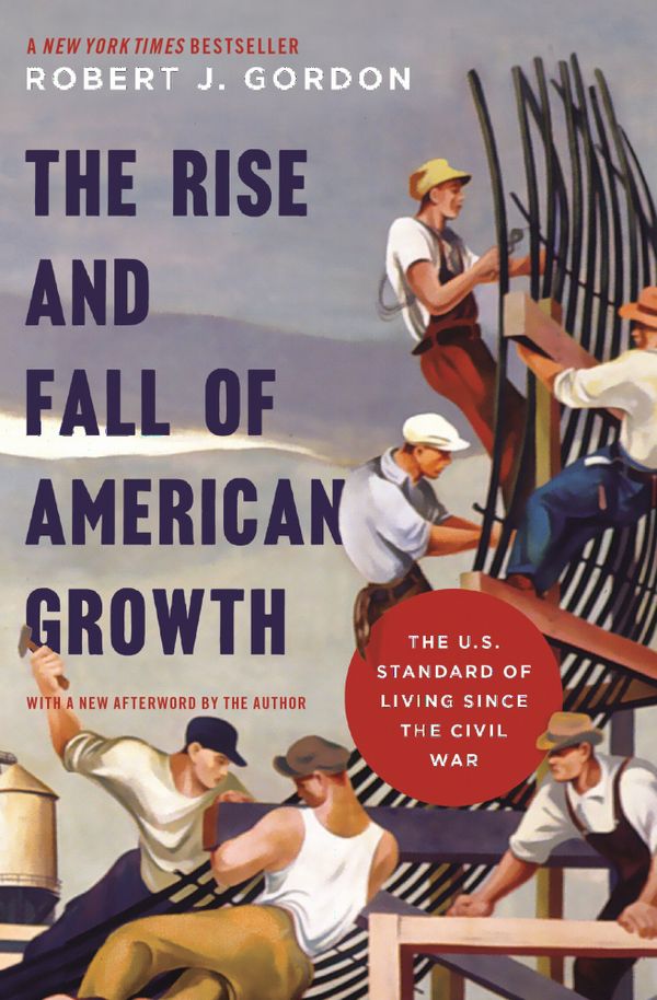 The Rise and Fall of American Growth | 0:e upplagan