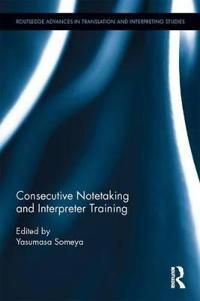 Consecutive Notetaking and Interpreter Training | 1:a upplagan