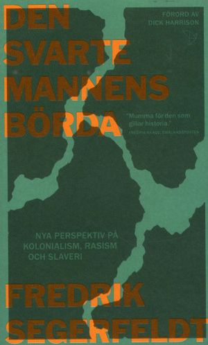 Den svarte mannens börda | 1:a upplagan