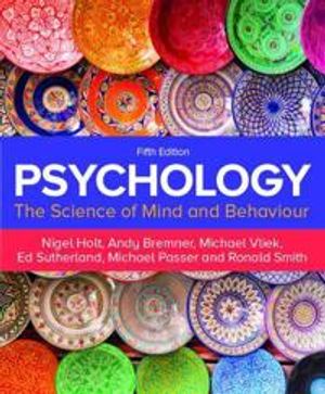 Psychology: The Science of Mind and Behaviour | 5:e upplagan