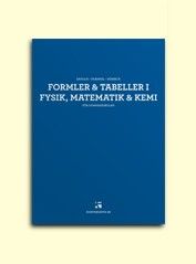 Formler och tabeller i fysik, matematik och kemi | 8:e upplagan