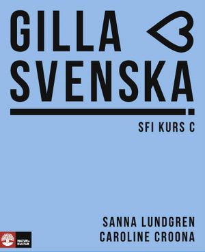 Gilla svenska C Elevbok | 1:a upplagan