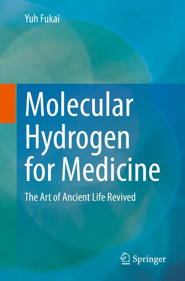 Molecular Hydrogen for Medicine | 1:a upplagan