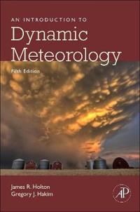 An Introduction to Dynamic Meteorology | 5:e upplagan