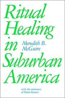 Ritual Healing in Suburban America
