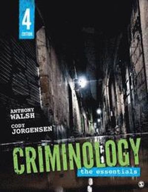 Criminology: The Essentials | 4:e upplagan