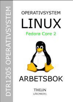 Operativsystem med Linux Fedora Core 2 - Arbetsbok